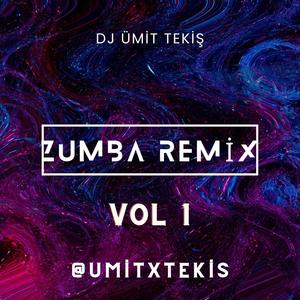 Dj Ümit Tekiş ZUMBA Vol1 (Original REmix)