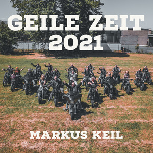 Geile Zeit 2021