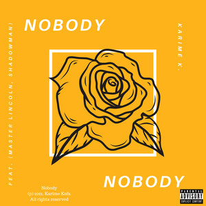 Nobody (Explicit)