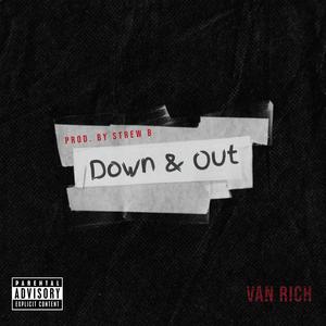 Down & Out (Explicit)