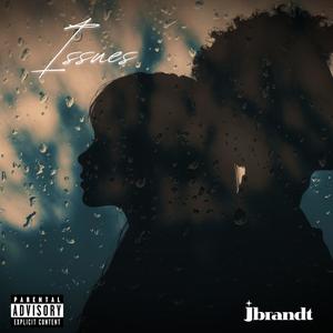 Issues (Interlude) (Explicit)