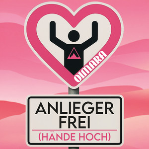Anlieger frei (Hände hoch)