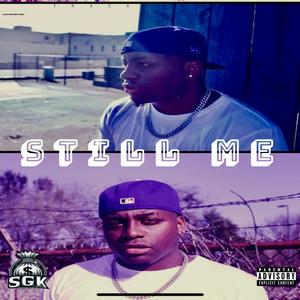 STILL ME (REMIX|Explicit)