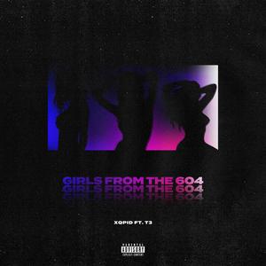 Girls From The 604 (feat. T 3) [Explicit]