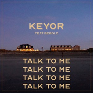 Talk To Me (Feat. BE BOLD)