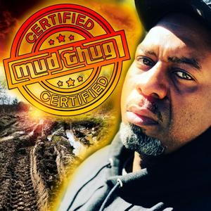 Certified Mud Thug (Explicit)