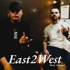 East2West (feat. 1neout) (Explicit)