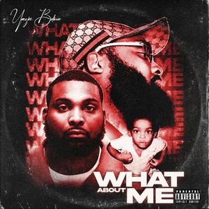 What About Me (Explicit)