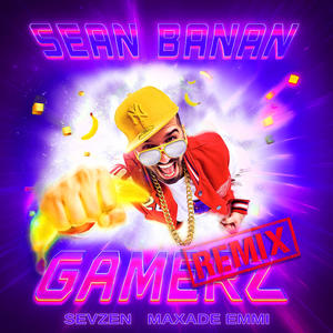 Gamerz (Sevzen & MAXADE EMMI Remix)
