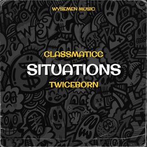 Situations (feat. Twiceborn)