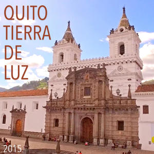 Tierra de Luz (feat. Juan Fernando Velasco, Daniel Paez, La Toquilla, Felipe Jácome & Ale Bayas) [2015 Version]