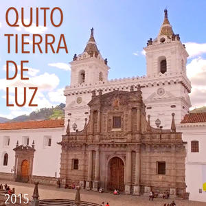 Tierra de Luz(feat. Juan Fernando Velasco, Daniel Paez, La Toquilla, Felipe Jácome & Ale Bayas) (2015 Version)