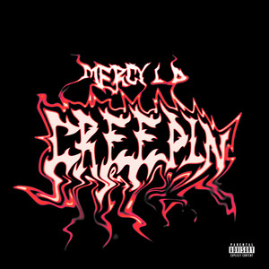 Creepin (Explicit)