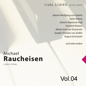 Michael Raucheisen Vol. 4