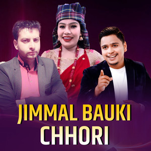 Jimmal Bauki Chhori