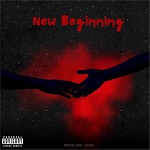 New Beginning (Explicit)