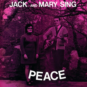 Jack and Mary Sing Peace