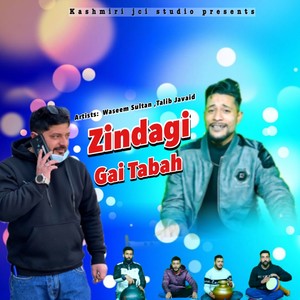 Zindagi Gai Tabah