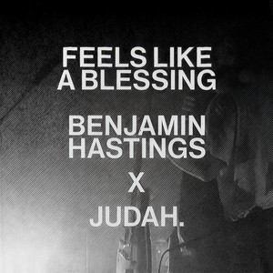 Feels Like A Blessing