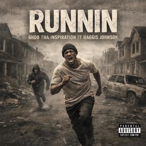 Runnin (feat. Haggis Johnson) (Explicit)