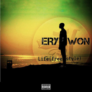 Life (Freestyle) (Explicit)
