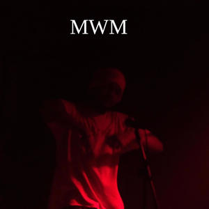 MWM Mixes (Explicit)