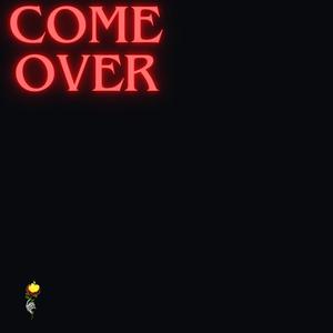 Come Over