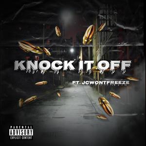 Knock It Off (Explicit)