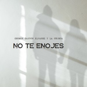 No Te Enojes