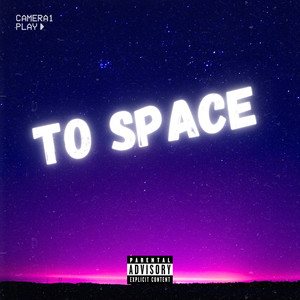 To Space (Explicit)