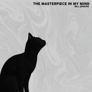 The Masterpiece in My Mind