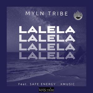 Lalela (feat. Safe Energy & X Music)