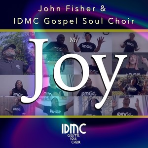 My Joy(feat. IDMC Gospel Soul Choir)