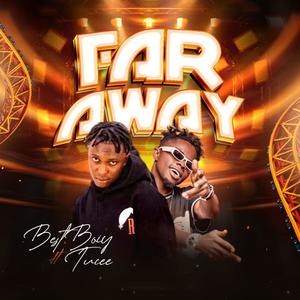 FAR AWAY (feat. Tucee)