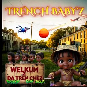 Trench Baby'z (feat. Gwap Soulja) (Explicit)