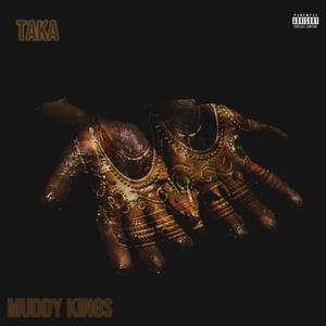 Muddy Kings (Explicit)