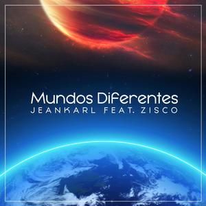 Mundos diferentes (feat. Zisco)