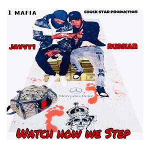 Watch how we step (feat. Javvy 1) [Explicit]