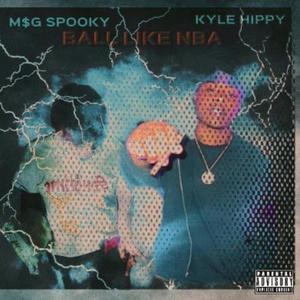 Ball Like NBA (feat. Kyle Hippy) (Explicit)