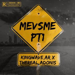 MevsMe, Pt. 1 (feat. TheReal_Adonis) [Explicit]