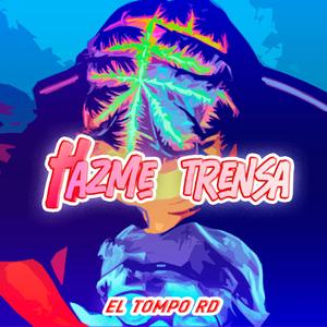 Hazme Trenza (Explicit)