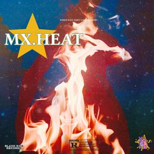 MX.HEAT (MIXTAPE) [Explicit]