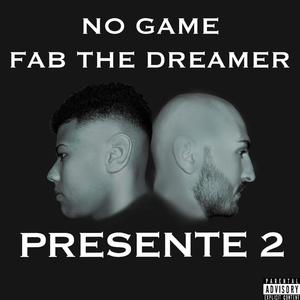 Presente 2(feat. Fab The Dreamer) (Explicit)