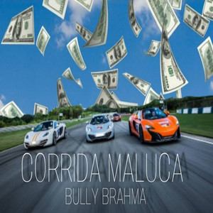 Bully - Corrida Maluca (Explicit)