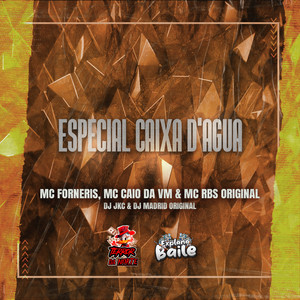 Especial Caixa D'agua (Explicit)