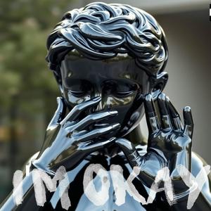 I'm Okay (Explicit)