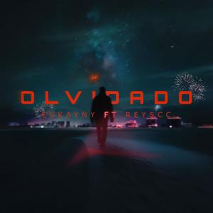 Olvidado (feat. Reyscc) [Explicit]