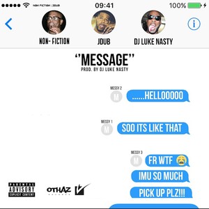 Message (feat. DJ Luke Nasty) [Explicit]