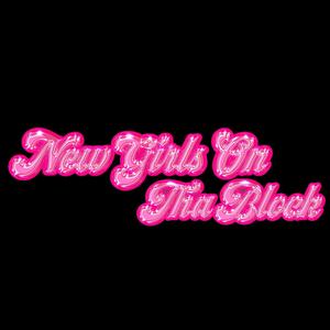 New Girls On Tha Block