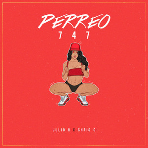 Perreo 747 (feat. Chris G)